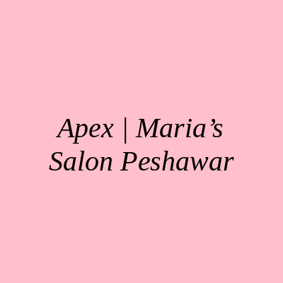 Apex | Maria’s Salon Peshawar