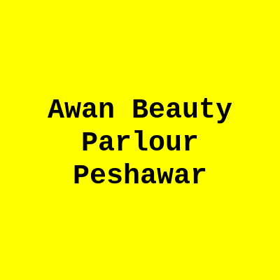 Awan Beauty Parlour Peshawar