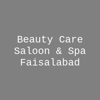 Beauty Care Saloon & Spa Faisalabad