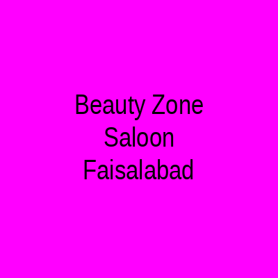 Beauty Zone Saloon Faisalabad