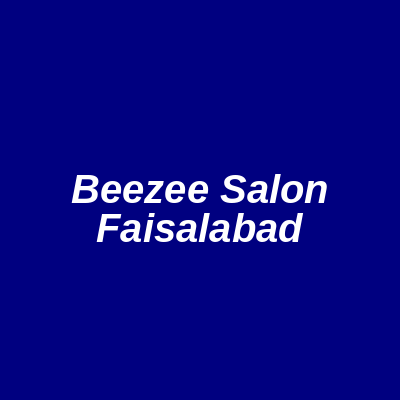 Beezee salon Faisalabad