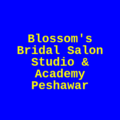 Blossom's Bridal Salon Studio & Academy Peshawar