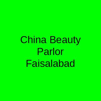 China Beauty Parlor Faisalabad