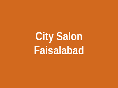 City Salon Faisalabad