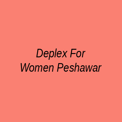 Deplex for Women Peshawar