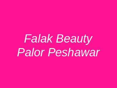 Falak Beauty Palor Peshawar