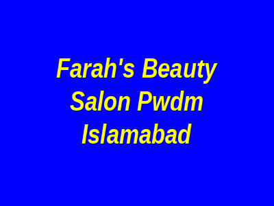 Farah's Beauty Salon Pwdm Islamabad