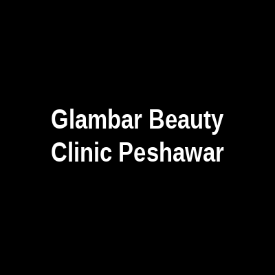 Glambar Beauty Clinic Peshawar