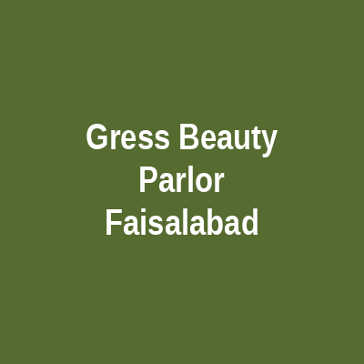 Gress Beauty Parlor Faisalabad