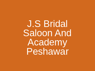 J.S Bridal Saloon And Academy Peshawar