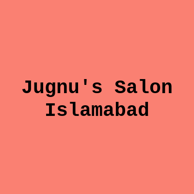 Jugnu's Salon Islamabad