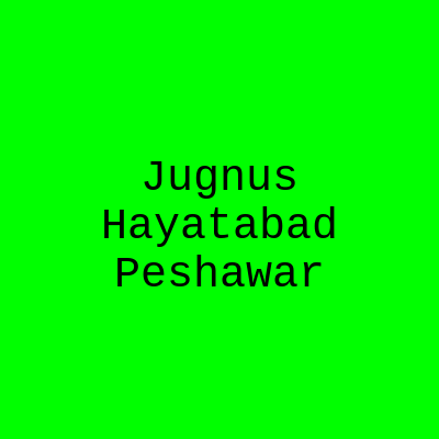 Jugnus Hayatabad Peshawar