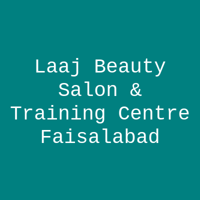 Laaj Beauty Salon & Training Centre Faisalabad