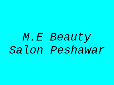 M.E Beauty Salon Peshawar