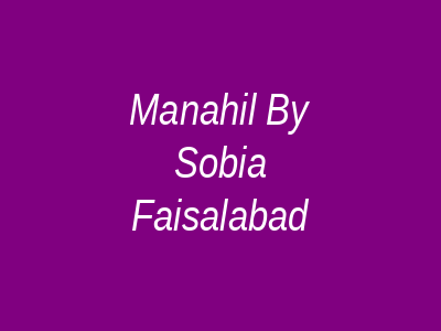 Manahil by Sobia Faisalabad