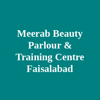 Meerab Beauty Parlour & Training Centre Faisalabad