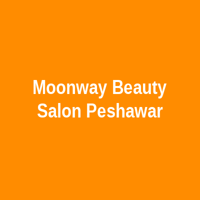 Moonway Beauty Salon Peshawar