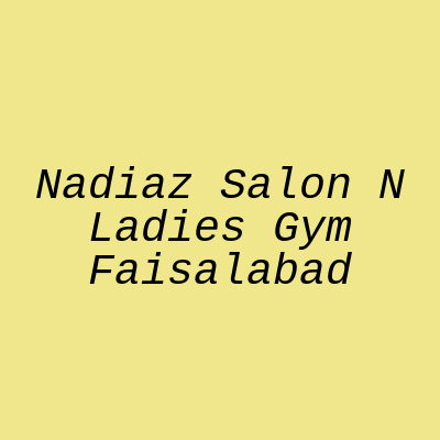 Nadiaz Salon N Ladies Gym Faisalabad