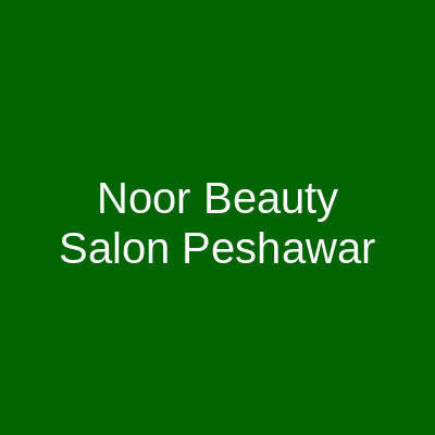 Noor Beauty Salon Peshawar