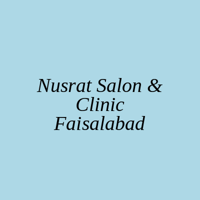 Nusrat Salon & Clinic Faisalabad