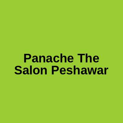 Panache The Salon Peshawar