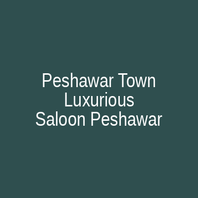 Peshawar Town Luxurious Saloon Peshawar