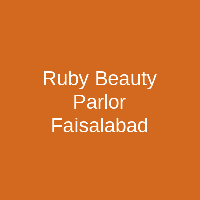 Ruby Beauty Parlor Faisalabad