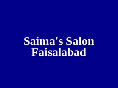 Saima's Salon Faisalabad