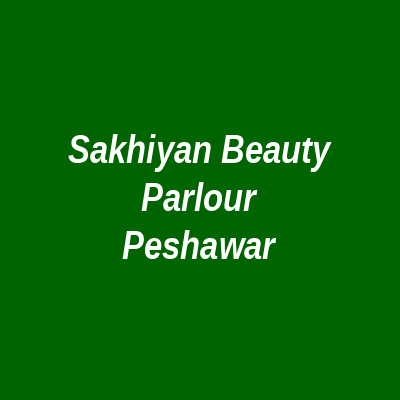 Sakhiyan Beauty Parlour Peshawar