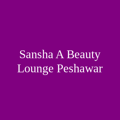 San Sha A Beauty Lounge Peshawar