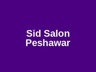 Sid Salon Peshawar