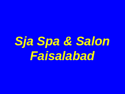 SJA Spa & Salon Faisalabad