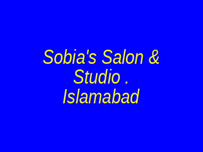 SOBIA's salon & studio Islamabad