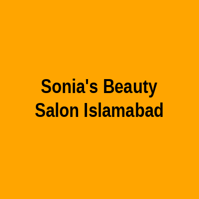 Sonia's Beauty Salon Islamabad