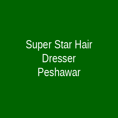 Super Star Hair Dresser Peshawar