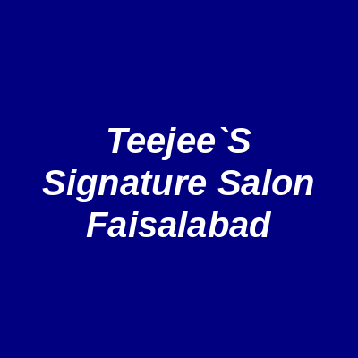 Teejee`s Signature Salon Faisalabad