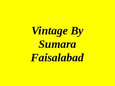 Vintage By Sumara Faisalabad