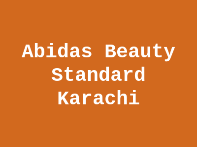 Abida's Beauty Standard Karachi