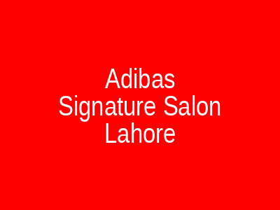 Adiba's Signature Salon Lahore