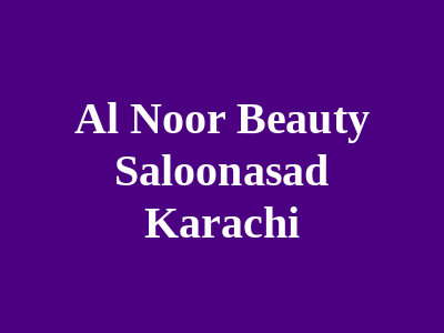 Al Noor Beauty Saloon Karachi