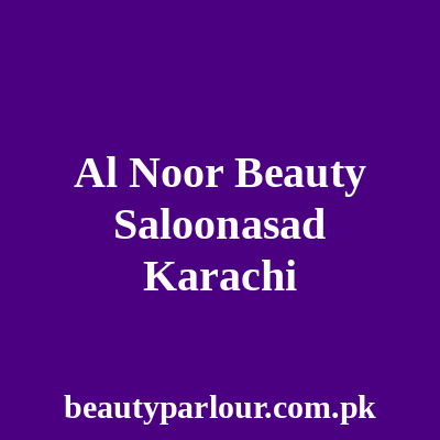 Al Noor Beauty Saloon Karachi