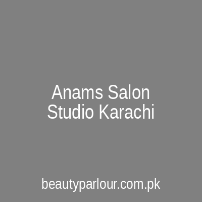 Anam's Salon Studio Karachi