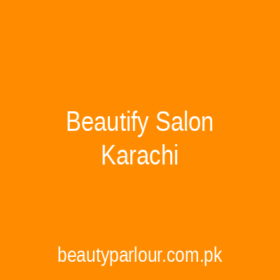 Beautify Salon Karachi