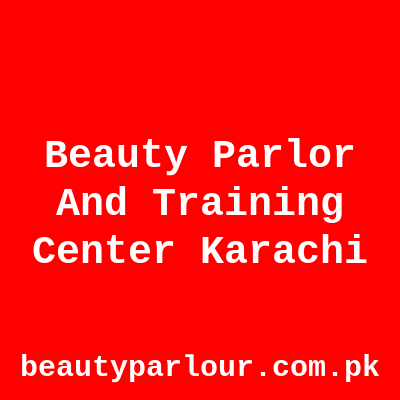 Beauty Parlor and Training Center Karachi