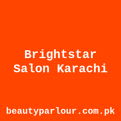 Brightstar Salon Karachi