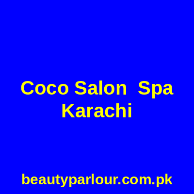Coco Salon & Spa Karachi