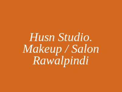 Husn Studio Makeup / Salon Rawalpindi