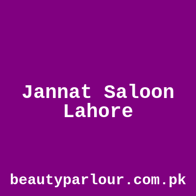 Jannat Saloon Lahore