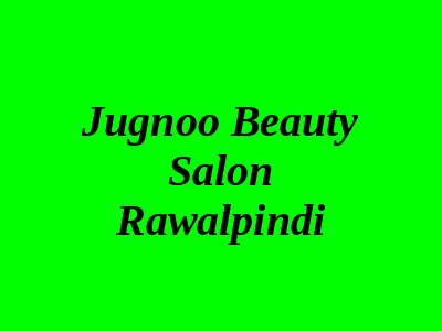 Jugnoo Beauty Salon Rawalpindi