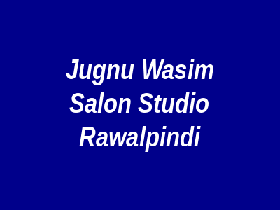 Jugnu Wasim Salon Studio Rawalpindi